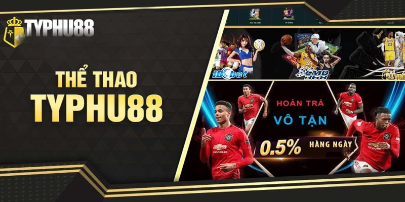 Cược Thể Thao hấp dẫn cùng Typhu88