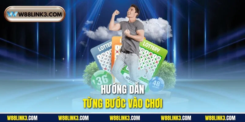Hướng dẫn từng bước vào chơi